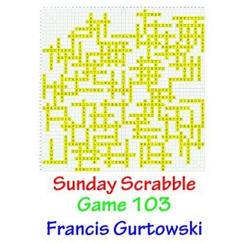 Sunday Scrabble Game 103 Paperback, Createspace Independent Publishing Platform