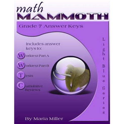 Math Mammoth Grade 7 Answer Keys Paperback, Createspace Independent Publishing Platform