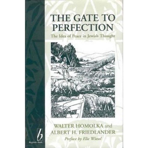 The Gate to Perfection: The Idea of Peace in Jewish Thought Hardcover, Berghahn Books