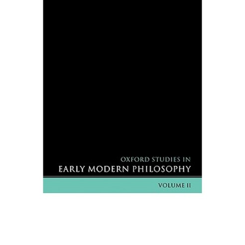 Oxford Studies in Early Modern Philosophy: Volume II Paperback, OUP Oxford