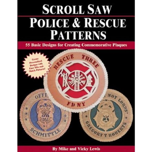 Scroll Saw Police & Rescue Patterns: 89 Basic Designs for Creating ...