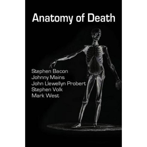 Anatomy of Death: In Five Sleazy Pieces Paperback, Createspace Independent Publishing Platform