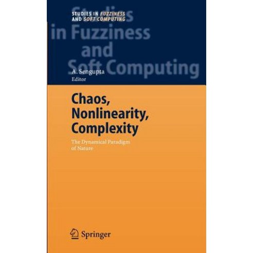 Chaos Nonlinearity Complexity: The Dynamical Paradigm of Nature Hardcover, Springer
