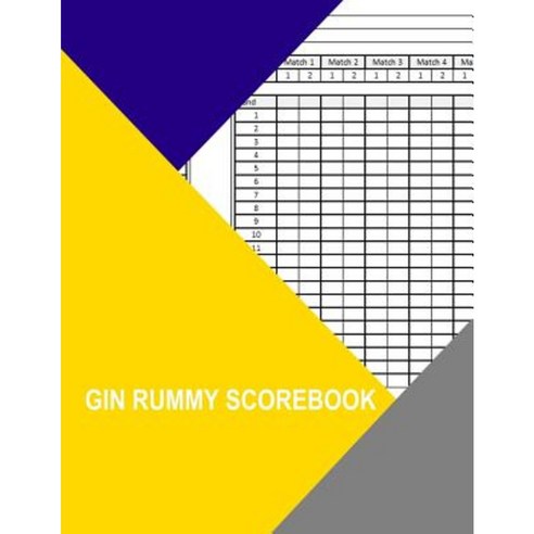 Gin Rummy Scorebook Paperback, Createspace Independent Publishing Platform