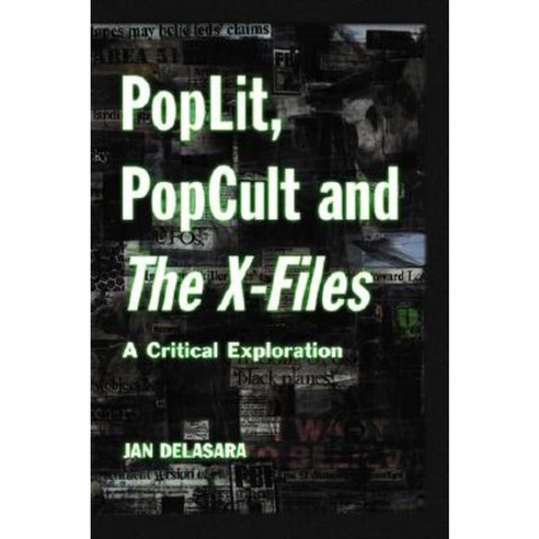 Poplit Popcult and the X-Files: A Critical Exploration Paperback, McFarland & Company