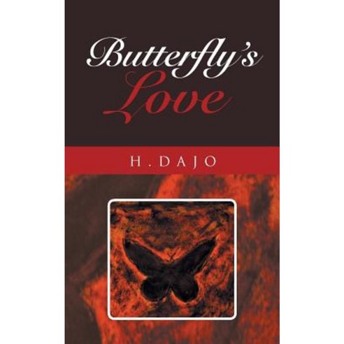 Butterfly''s Love Paperback, Authorhouse UK