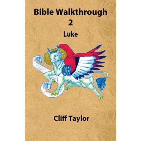 Bible Walkthrough - 2 - Luke Paperback, Createspace Independent Publishing Platform