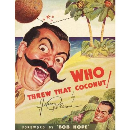 Who Threw That Coconut! Paperback, BearManor Media