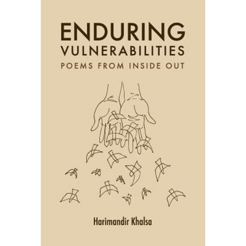 Enduring Vulnerabilities: Poems from Inside Out Paperback, Createspace ...