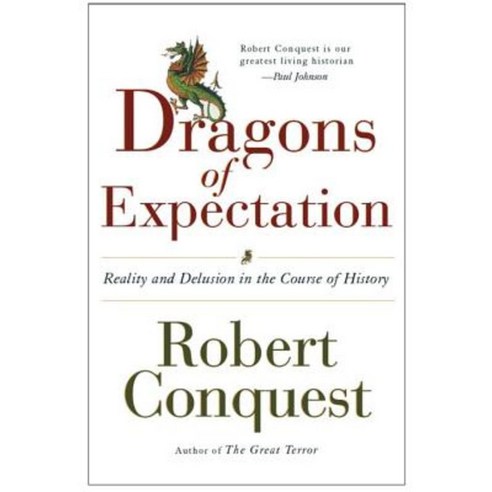 The Dragons of Expectation: Reality and Delusion in Course of History Paperback, W. W. Norton & Company