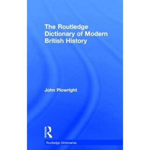Routledge Dictionary of Modern British History Hardcover