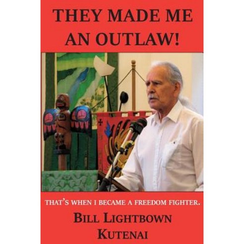 They Made Me an Outlaw!: That''s When I Became a Freedom Fighter Paperback, Electromagnetic Print