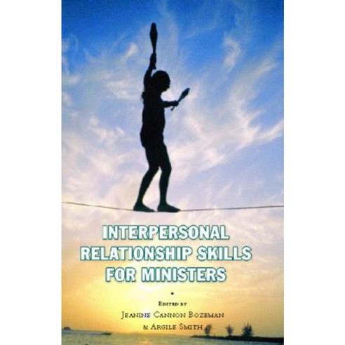 Interpersonal Relationship Skills for Ministers Hardcover, Pelican Publishing Company