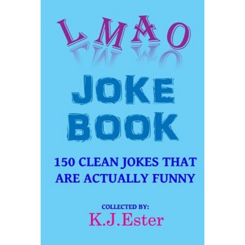 Lmao Joke Book Paperback, Createspace Independent Publishing Platform