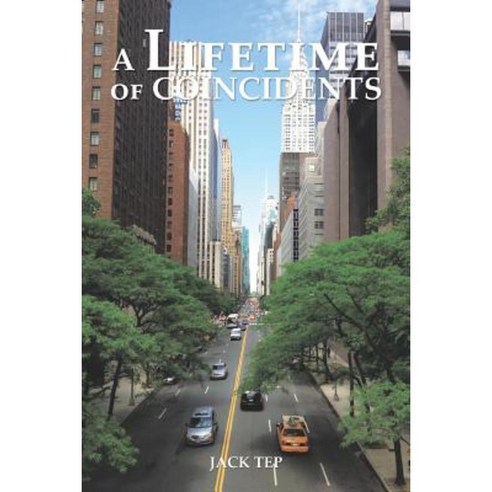 A Lifetime of Coincidents Paperback, Xlibris