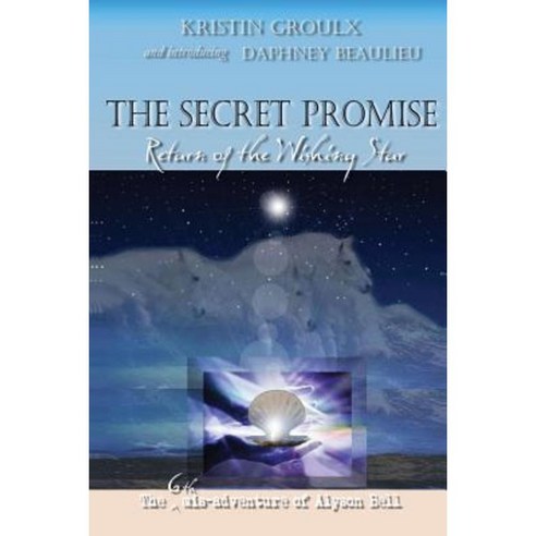 The Secret Promise: Return of the Wishing Star Paperback, Tenth Muse Books