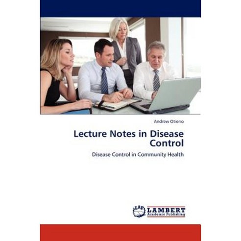 Lecture Notes in Disease Control Paperback, LAP Lambert Academic Publishing