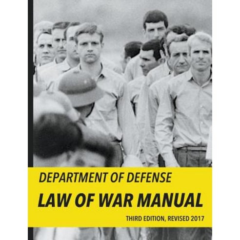 Department of Defense Law of War Manual (2017) Paperback, Lieber & Sons