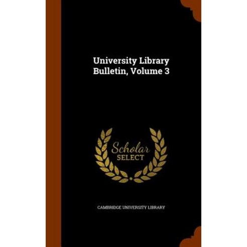 University Library Bulletin Volume 3 Hardcover, Arkose Press