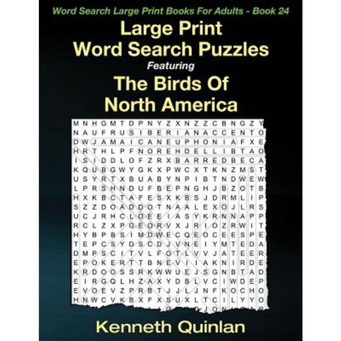 Large Print Word Search Puzzles Featuring the Birds of North America Paperback, Createspace Independent Publishing Platform