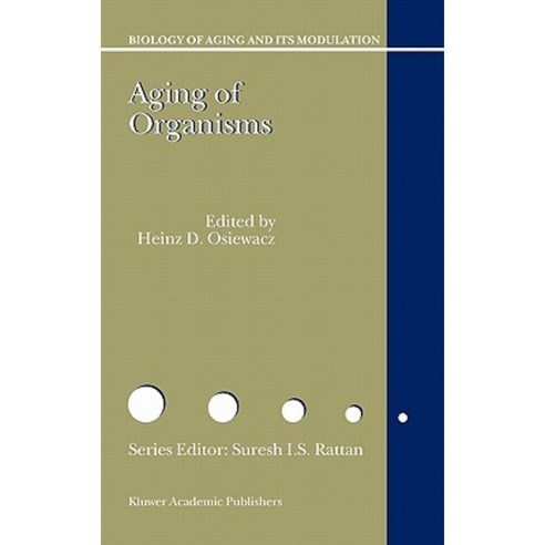 Aging of Organisms Hardcover, Springer