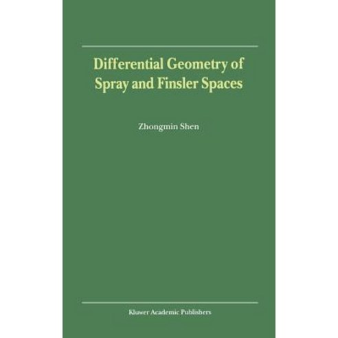 Differential Geometry of Spray and Finsler Spaces Hardcover, Springer