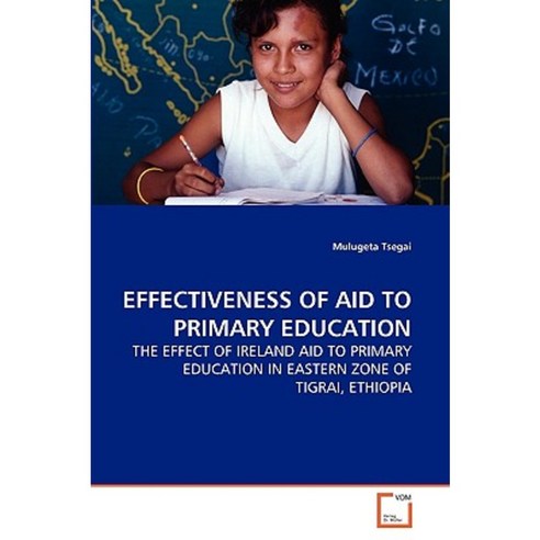 Effectiveness of Aid to Primary Education Paperback, VDM Verlag