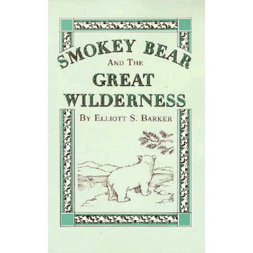 Smokey Bear and the Great Wilderness Paperback, Sunstone Press