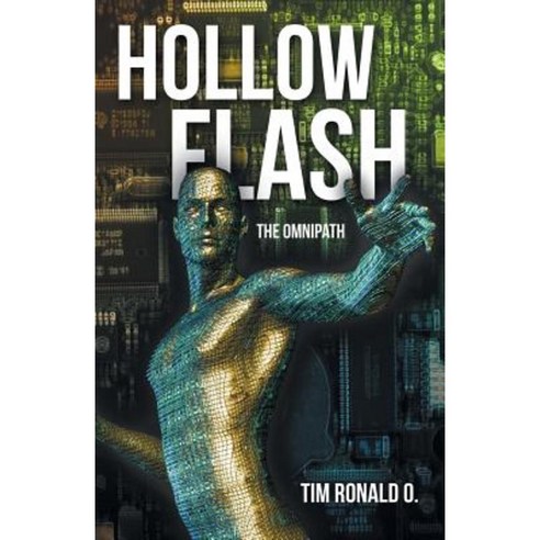 Hollow Flash: The Omnipath Paperback, iUniverse