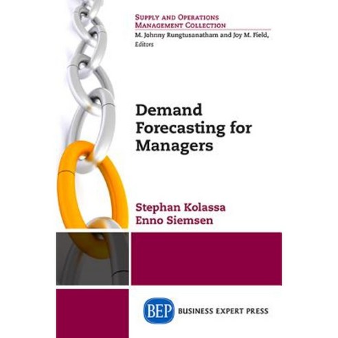 Demand Forecasting for Managers Paperback, Business Expert Press