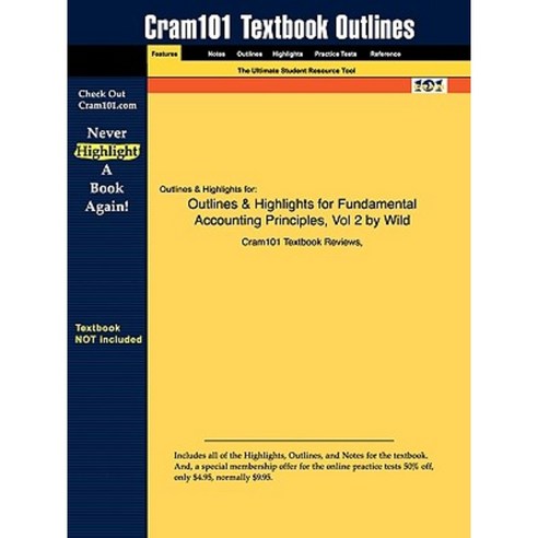 Outlines & Highlights for Fundamental Accounting Principles Vol 2 by Wild Paperback, Aipi