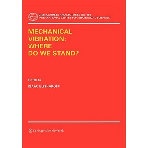 Mechanical Vibration: Where Do We Stand? Hardcover, Springer
