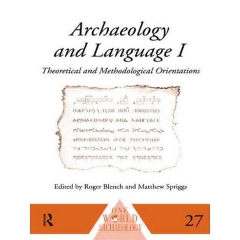Archaeology and Language I: Theoretical and Methodological Orientations Paperback, Routledge