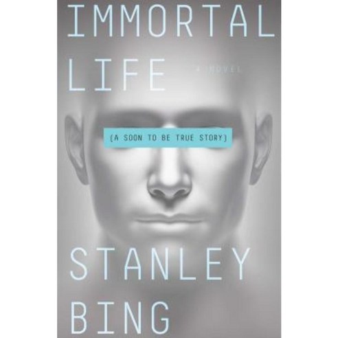 Immortal Life: A Soon to Be True Story Hardcover, Simon & Schuster