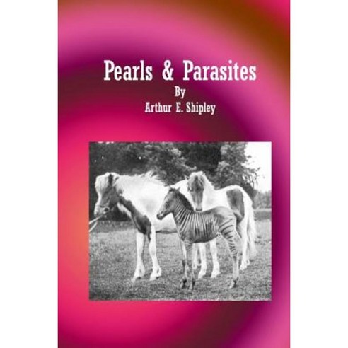 Pearls & Parasites Paperback, Createspace Independent Publishing Platform