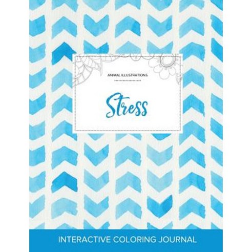 Adult Coloring Journal: Stress (Animal Illustrations Watercolor Herringbone) Paperback, Adult Coloring Journal Press