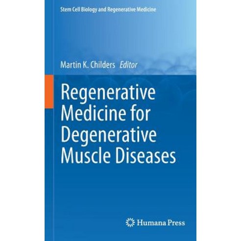 Regenerative Medicine for Degenerative Muscle Diseases Hardcover, Humana Press