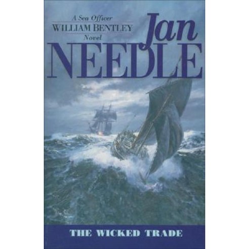 The Wicked Trade: Sea Officer William Bentley Novels Paperback, McBooks Press