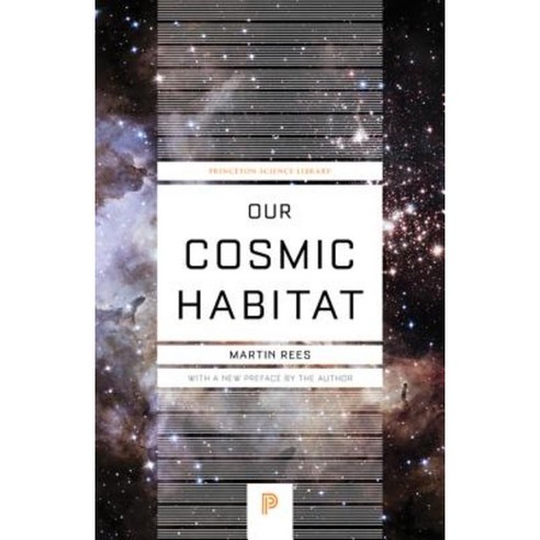 Our Cosmic Habitat Paperback, Princeton University Press