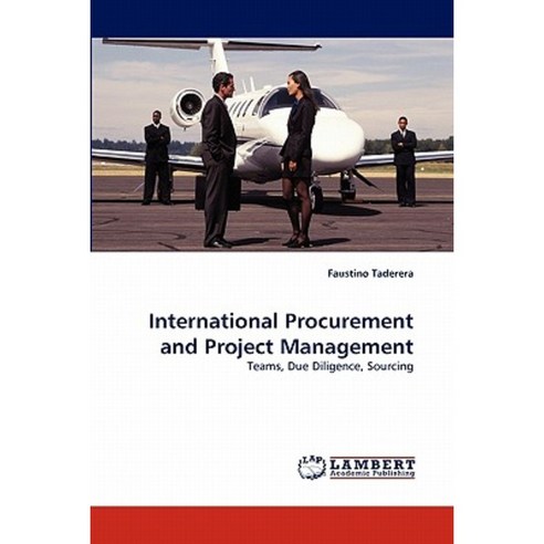 International Procurement and Project Management Paperback, LAP Lambert Academic Publishing