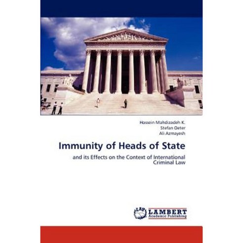 Immunity of Heads of State Paperback, LAP Lambert Academic Publishing