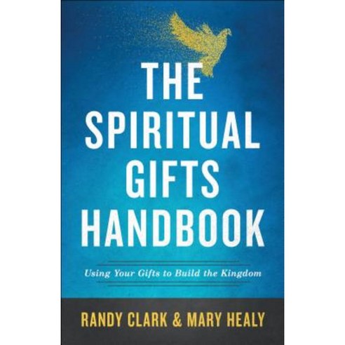 The Spiritual Gifts Handbook: Using Your Gifts to Build the Kingdom Paperback, Chosen Books