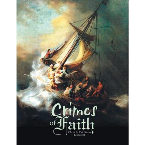 Crimes of Faith: Book III Paperback, Trafford Publishing