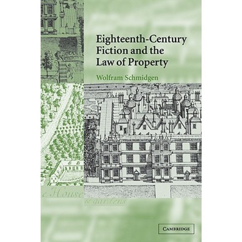 Eighteenth-Century Fiction and the Law of Property Paperback, Cambridge University Press