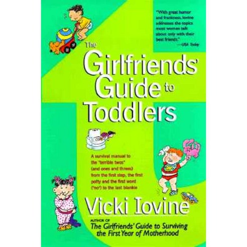 The Girlfriends'' Guide to Toddlers Paperback, Perigee Books