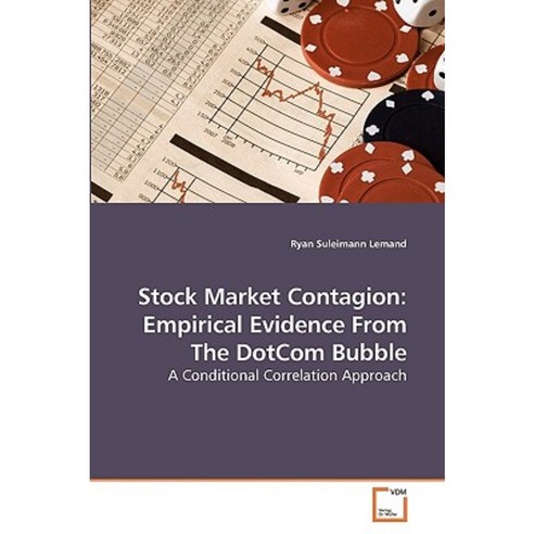 Stock Market Contagion: Empirical Evidence from the Dotcom Bubble Paperback, VDM Verlag