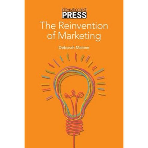 The Reinvention of Marketing Paperback, Internationalist