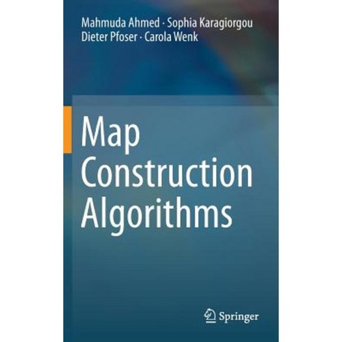 Map Construction Algorithms Hardcover, Springer