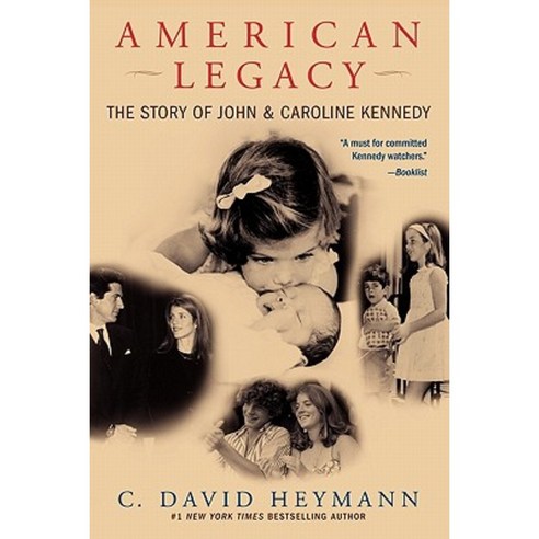 American Legacy: The Story of John & Caroline Kennedy Paperback, Atria Books