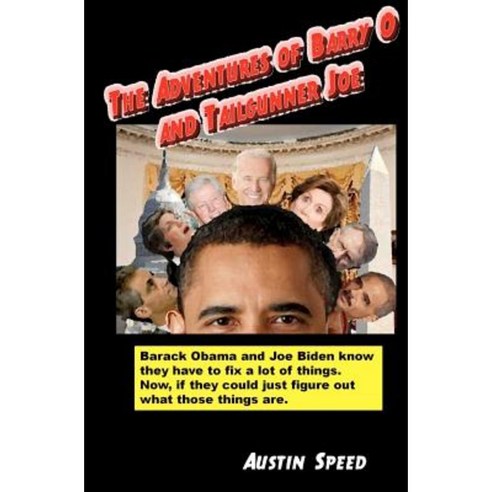 The Adventures of Barry O and Tailgunner Joe Paperback, Speedblognovels